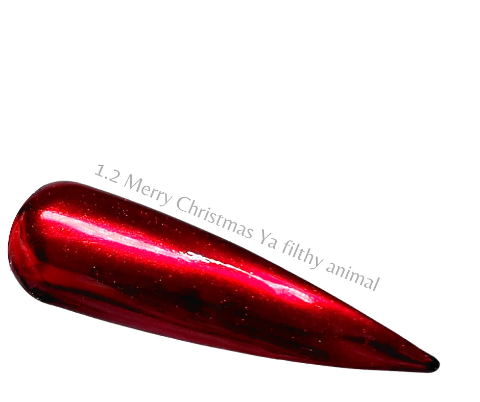 Merry Christmas Ya filthy animal is a red chrome